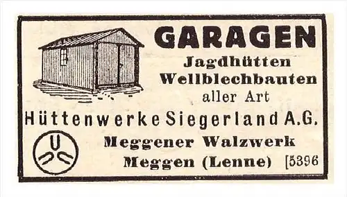 original Werbung - 1938 - Garagen , Jagdhütten , Hüttenwerk in Meggen b. Lennestadt , Lenne , Jagd !!!