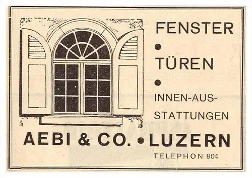 original Werbung - 1927 - Aebi & Co in Luzern , Fenster und Türen , Fensterbau !!!
