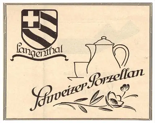 original Werbung - 1927 - Schweizer Porzellan , Langenthal !!!