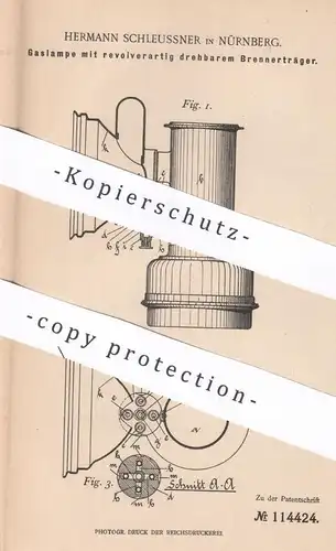 original Patent - Hermann Schleussner , Nürnberg , 1899 , Gaslampe | Gas - Lampe | Laterne | Brenner , Gasbrenner !!