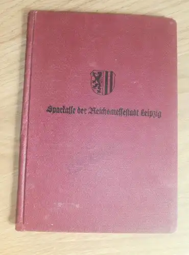 altes Sparbuch Leipzig , 1940 - 1944 , Otto Sanders , Sparkasse , Bank !!!