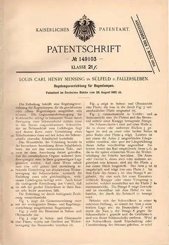 Original Patentschrift - L. Mensing in Sülfeld b. Fallersleben , 1902 , Regelung für Bogenlampen !!!
