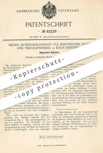 original Patent - Helios AG für Elektrisches Licht & Telegraphenbau , Köln / Ehrenfeld | 1894 | Bogenlicht - Reflektor