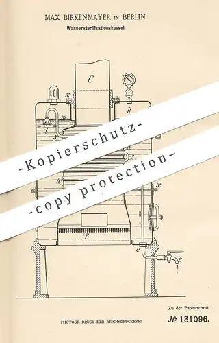 original Patent - Max Birkenmayer , Berlin , 1901 , Wassersterilisationkessel | Wasserkessel | Sterilisation von Wasser