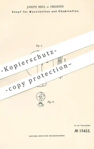 original Patent - Joseph Riha , Dresden , 1880 , Knopf für Manschetten und Chemisettes | Knöpfe | Schneider !!