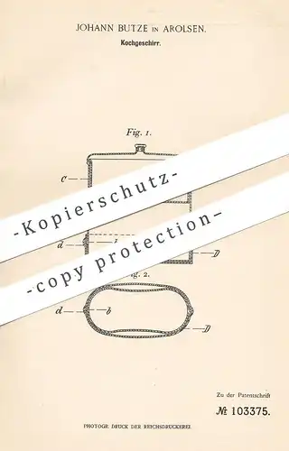 original Patent - Johann Butze , Arolsen , 1898 , Kochgeschirr | Geschirr , Kochtopf , Topf | Koch , Herd , Kochen !!!