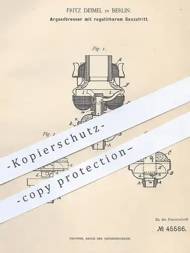 original Patent - Fritz Deimel , Berlin , 1888 , Argandbrenner mit regulierbarem Gaszutritt | Gas - Brenner , Licht !!
