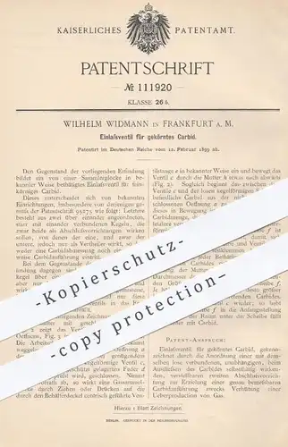 original Patent - Wilhelm Widmann , Frankfurt / Main , 1899 , Einlassventil für gekörntes Carbid | Ventil , Karbid , Gas