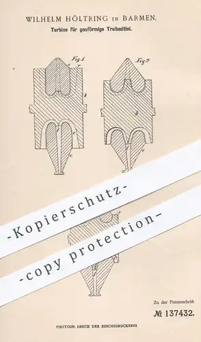 original Patent - Wilhelm Höltring , Barmen , 1901 , Turbine für gasförmige Treibmittel | Turbinen , Dampfturbine !!!