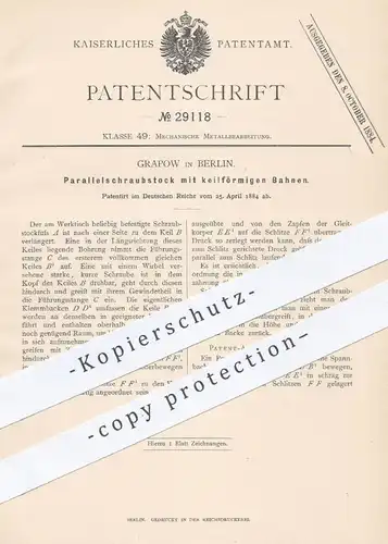 original Patent - Grapow , Berlin , 1884 , Parallel - Schraubstock mit keilförmigen Bahnen | Metall , Schlosser !!