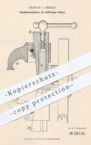 original Patent - Grapow , Berlin , 1884 , Parallel - Schraubstock mit keilförmigen Bahnen | Metall , Schlosser !!