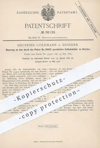 original Patent - Siegfried Goldmann , Dresden , 1886 , Seifenbehälter an Bürsten | Seife , Bürste , Bürsten , Borsten