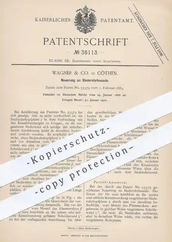 original Patent - Wagner & Co. in Köthen , 1886 , Siederohrkessel | Kessel , Dampfkessel , Dampfmaschine , Ofen !!!