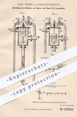 original Patent - Carl Zindel , Berlin / Charlottenburg , 1902 , Mischen von Wasser u. Dampf für Dusche | Mischbatterie