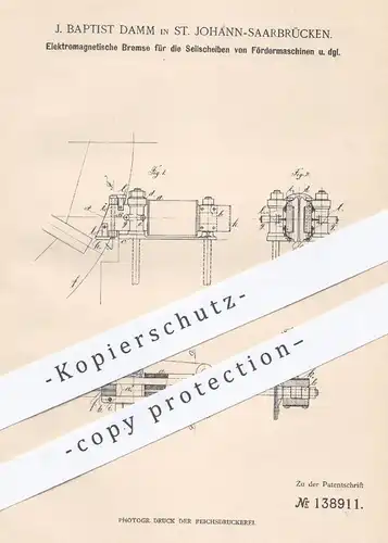 original Patent - J. Baptist Damm , St. Johann Saarbrücken , 1902 , Elektromagnetische Bremse für Seilscheibe | Bremsen