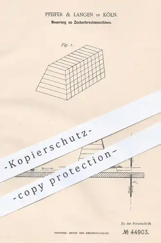 original Patent - Pfeifer & Langen , Köln , 1888 , Zuckerbrechmaschine | Zucker , Zuckerfabrik , Knippmaschine !!