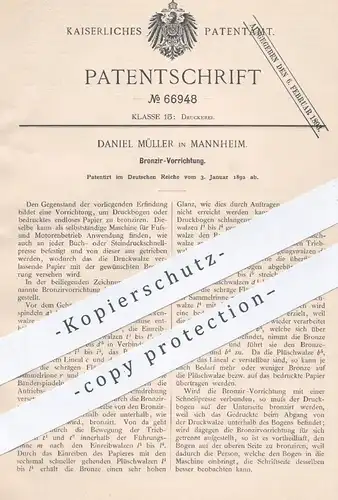 original Patent - Daniel Müller in Mannheim , 1892 , Vorrichtung zum Bronzieren | Bronze , Druck , Buchdruck , Papier !!