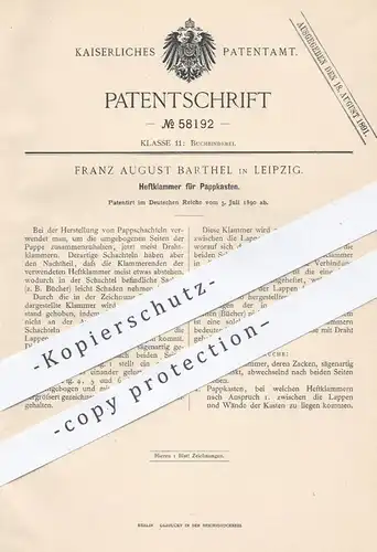 original Patent - Franz August Barthel , Leipzig , 1890 , Heftklammer für Pappkasten | Pappschachtel , Pappe , Papier !!