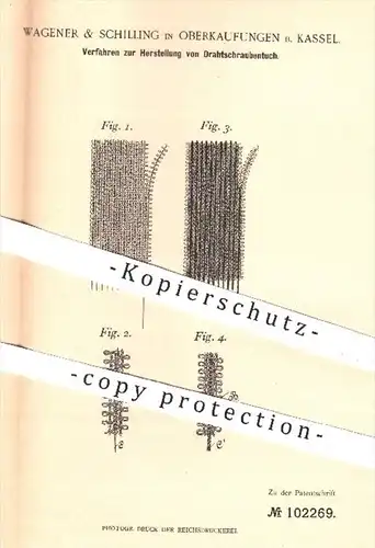 original Patent - Wagener & Schilling , Oberkaufungen / Kassel , 1898 , Herstellung von Drahtschraubentuch | Drahttuch !