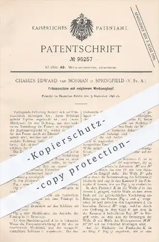 original Patent - Charles Edward van Norman , Springfield USA , 1896 , Fräsmaschine mit neigbarem Werkzeugkopf | Fräsen
