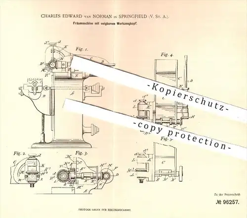original Patent - Charles Edward van Norman , Springfield USA , 1896 , Fräsmaschine mit neigbarem Werkzeugkopf | Fräsen