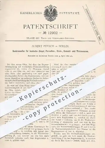 original Patent - A. Pütsch , Berlin 1880 , Gasbrennofen für Ziegel u. Waren aus Porzellan , Stein , Zement , Ton | Ofen