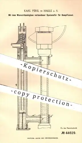 original Patent - Karl Peril , Halle / Saale , 1888 , Speiserufer für Dampfkessel - verbunden mit Wasserstandsglas !!