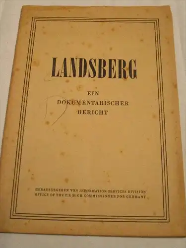 Kriegsverbrecherprozesse , Landsberg - Dokumentarischer Bericht 1951 , mit sämtlichen Strafen der Verurteilten !!!