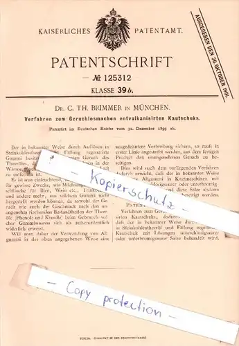 Original Patent  - Dr. C. Th. Brimmer in München  1899 , Geruchlosmachen entvulkanisirten Kautschuks !!!