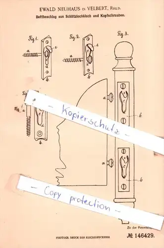 Original Patent  - Ewald Neuhaus in Velbert, Rhld. , 1902 , Bettbeschlag aus Schlitzlochblech !!!