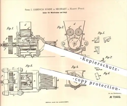 original Patent - L. Lieberich Söhne , Neustadt a. Haardt , 1892 , Kelter für Weintrauben , Trauben , Kelterei , Wein !!