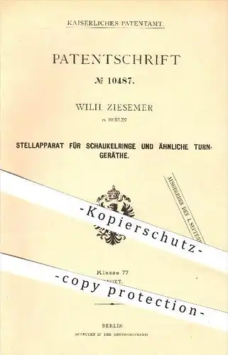 original Patent - W. Ziesemer , Berlin , 1879 , Stellapparat für Schaukel , Ringe u. a. Turngeräte , Turnen , Sport !!