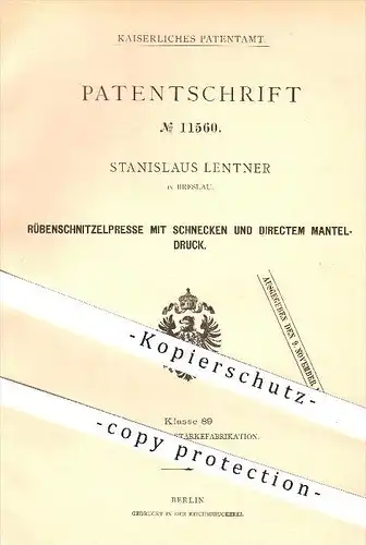 original Patent - Stanislaus Lentner in Breslau , 1880 , Rübenschnitzelpresse , Rüben , Presse , Pressen , Zuckerfabrik