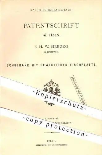 original Patent - E. H. W. Sieburg in Hamburg , 1880 , Schulbank mit beweglicher Tischplatte , Tisch , Tischler , Schule