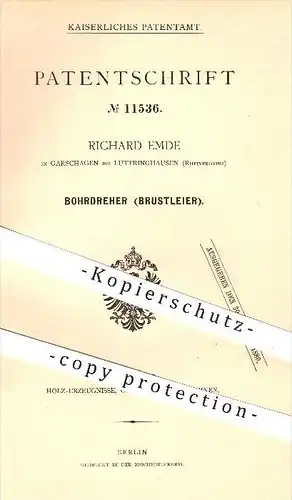 original Patent - Richard Emde , Garschagen , Lüttringhausen , 1880 , Bohrdreher , Brustleier , Bohren , Holz !!!