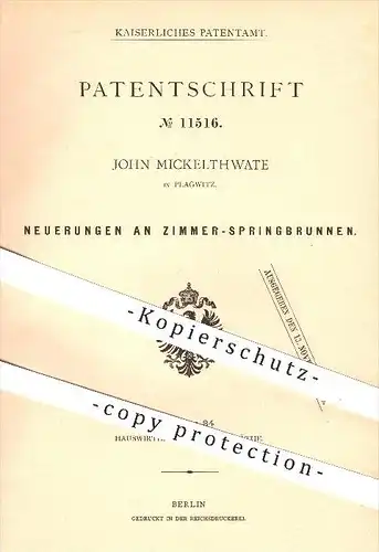 original Patent - John Mickelthwate in Plagwitz , 1880 , Zimmer - Springbrunnen , Brunnen , Wasserspiel , Wasser , Heron