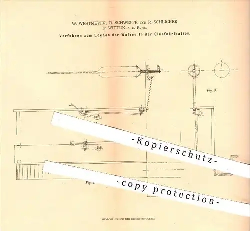 original Patent - W. Westmeyer , D. Schweppe , R. Schlicker , Witten , Ruhr , 1880 , Lochen der Walzen in Glas - Fabrik