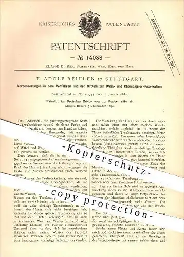 original Patent - F. Adolf Reihlen in Stuttgart , 1880 , Fabrikation von Wein u. Champagner , Trauben , Weinreben !!!