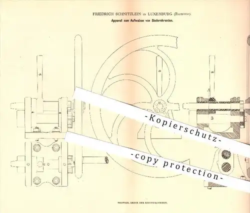 original Patent - Friedrich Schnitzlein in Luxemburg , 1880 , Aufwalzen von Siederrohrenden , Walze , Walzen , Kessel !