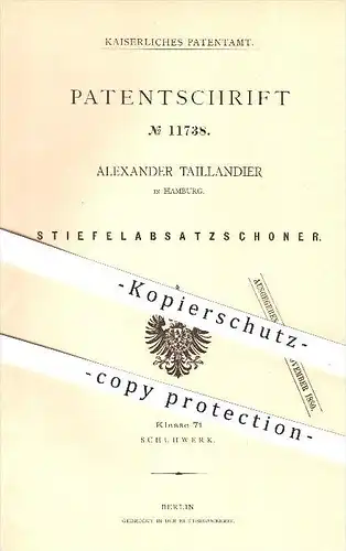 original Patent - Alexander Taillandier , Hamburg , 1880, Stiefelabsatzschoner , Stiefel , Schuhe , Schuhwerk , Schuster