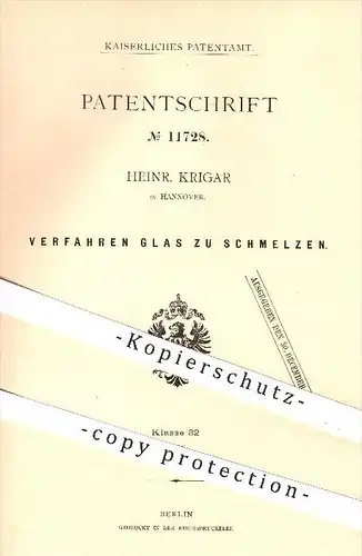 original Patent - Heinr. Krigar in Hannover , 1879 , Verfahren Glas zu schmelzen , Glasschmelzofen , Schmelzofen , Ofen