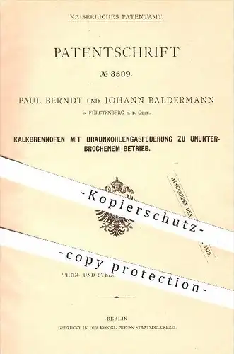 original Patent - Paul Berndt u. Johann Baldermann , Fürstenberg a. d. Oder , 1878 , Kalkbrennofen , Ofen , Braunkohle !