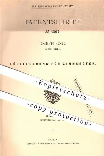original Patent - Joseph Sugg , München , 1878 , Feuerung für Zimmeröfen , Ofen , Öfen , Ofenbauer , Ofenbau , Heizung !