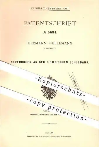 original Patent - Hermann Thielemann in Oschatz , 1878 , Dorn'sche Schulbank , Dorn , Bank , Möbel , Schule , Tisch !!!