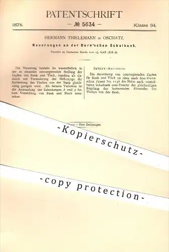 original Patent - Hermann Thielemann in Oschatz , 1878 , Dorn'sche Schulbank , Dorn , Bank , Möbel , Schule , Tisch !!!