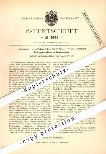 Original Patent - Trülzsch in Zaukerode b. Potschappel / Freital , 1881 , Apparat für Setzmaschinen !!!