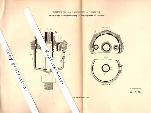 Original Patent - Wilhelm Polis in Haßbergen b. Osnabrück , 1881 , Schmierapparat für Dampfcylinder , Nienburg / Weser