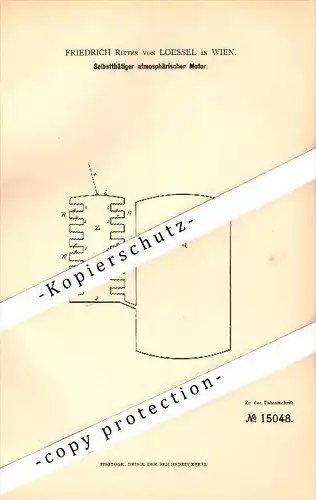 Original Patent - Friedrich Ritter von Loessel in Wien , 1880 , athmosphärischer Motor !!!