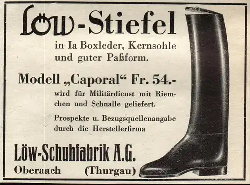 original Werbung - 1939 - Schuhfabrik Löw in Oberaach , Thurgau , Modell CAPORAL , Armee , Schuhe !!!