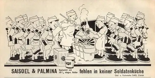 original Werbung - 1939 - Saisoel & Palmina in Soldatenküche , SAIS in Zürich  !!!